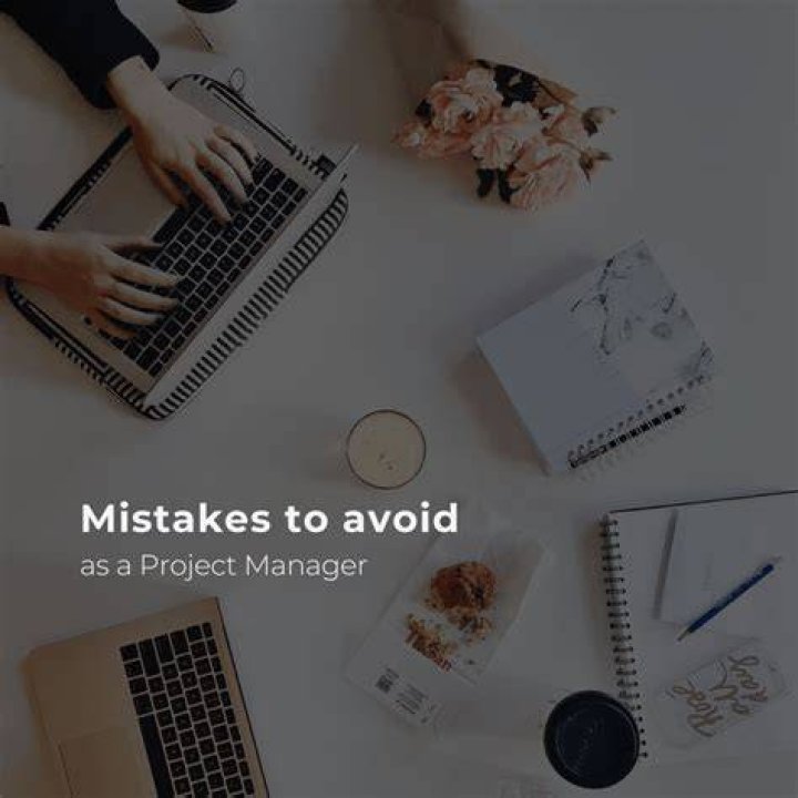What project managers should avoid?