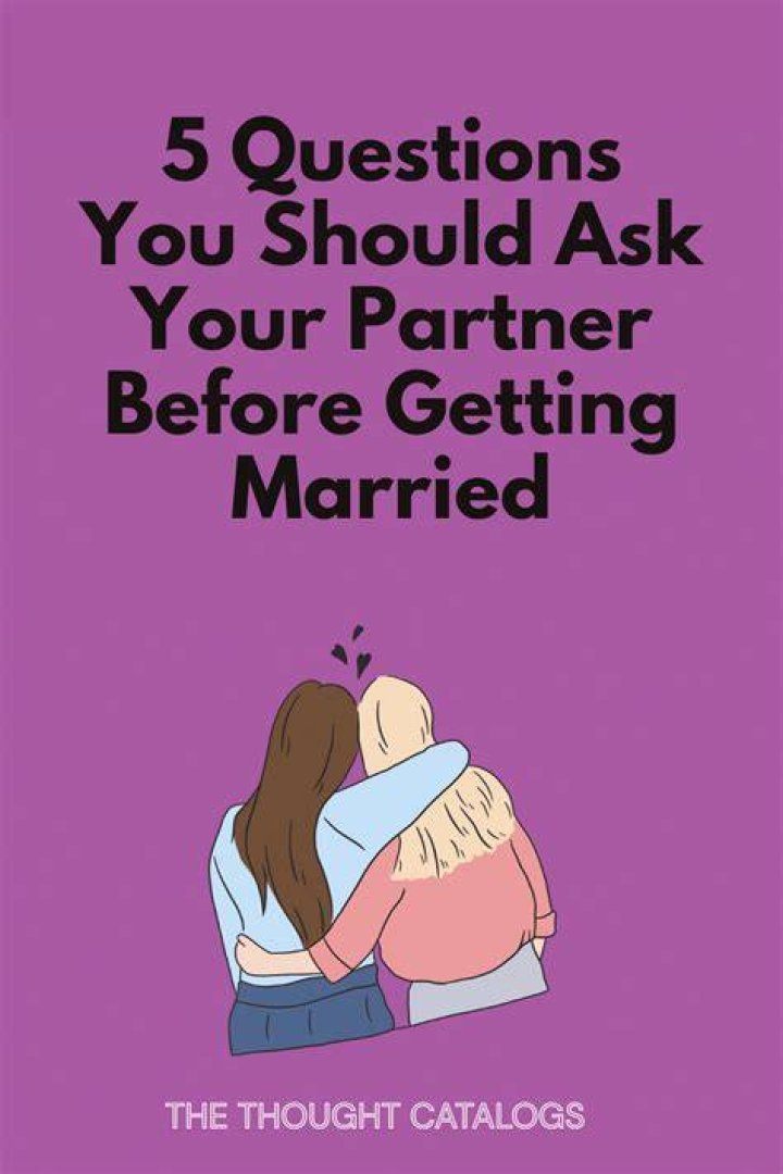 What questions should partners ask each other before getting married?