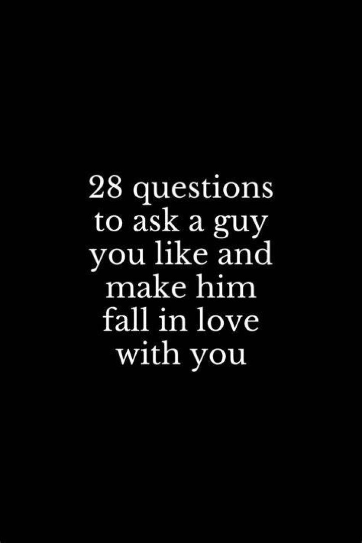 What questions to ask a guy to make him fall in love with you?