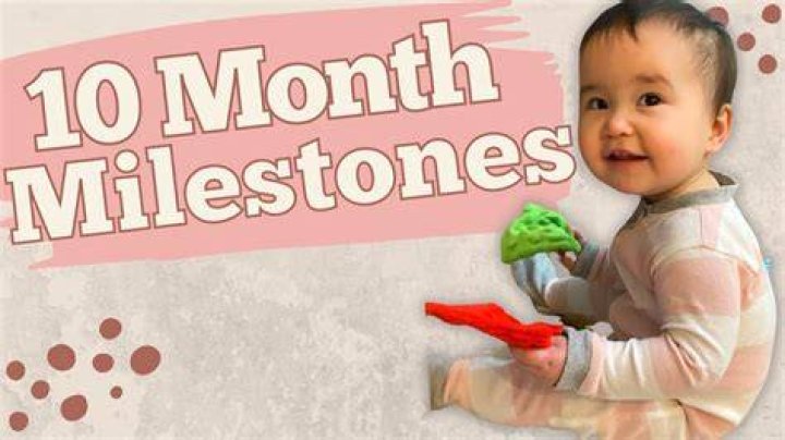 What should a 10 month old be able to do?