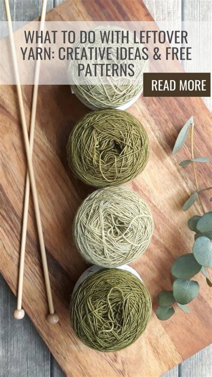 What should I do with leftover yarn?