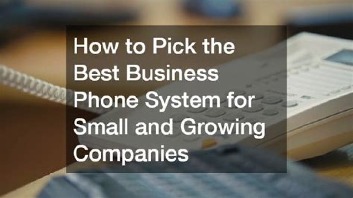 What should I look for in a small business phone system?