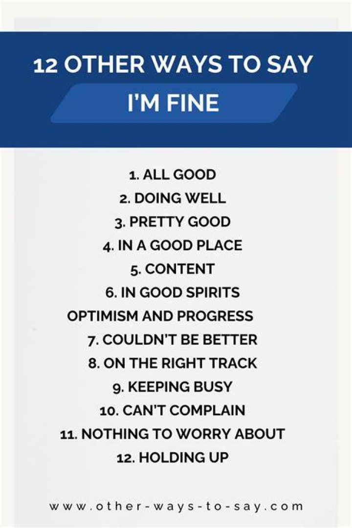 What should I reply instead of Im fine?