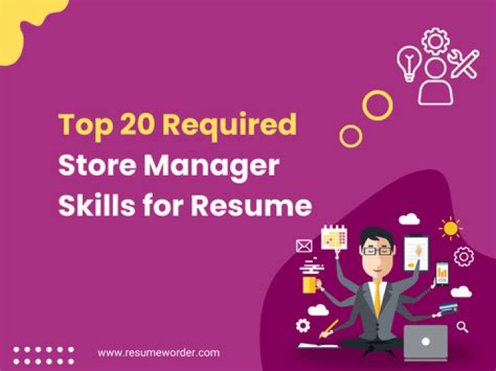 What skills should a store manager have?