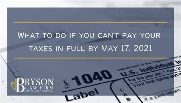 What to do if you cant pay your taxes by May 17?