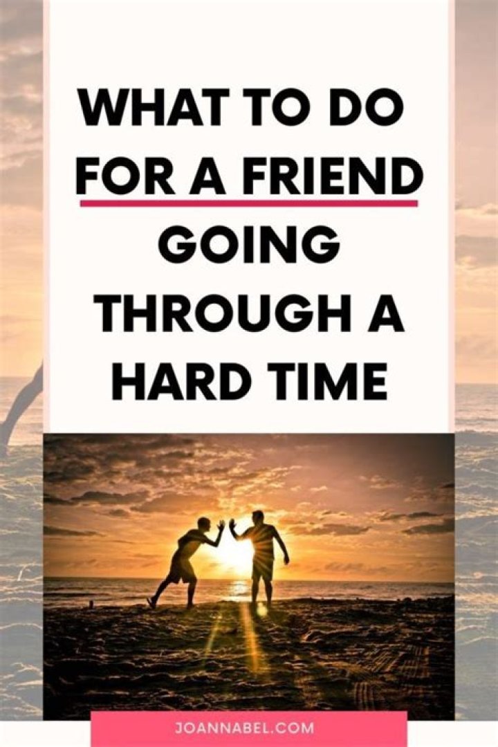 What to do when you are going through a hard time?