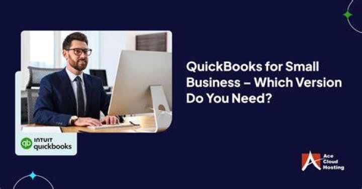 What version of QuickBooks do I need for a small business?