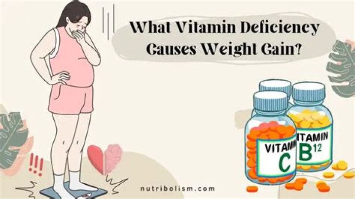 What vitamin causes weight gain?