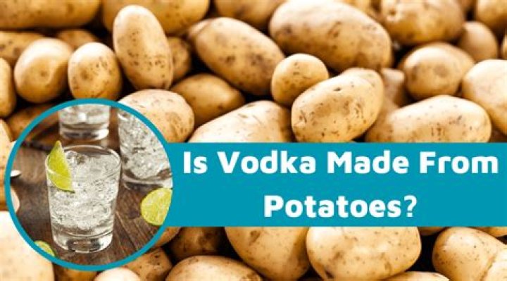 What vodka is made with potatoes?