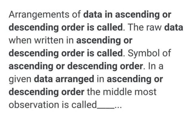 When data is arranged in order it is called?