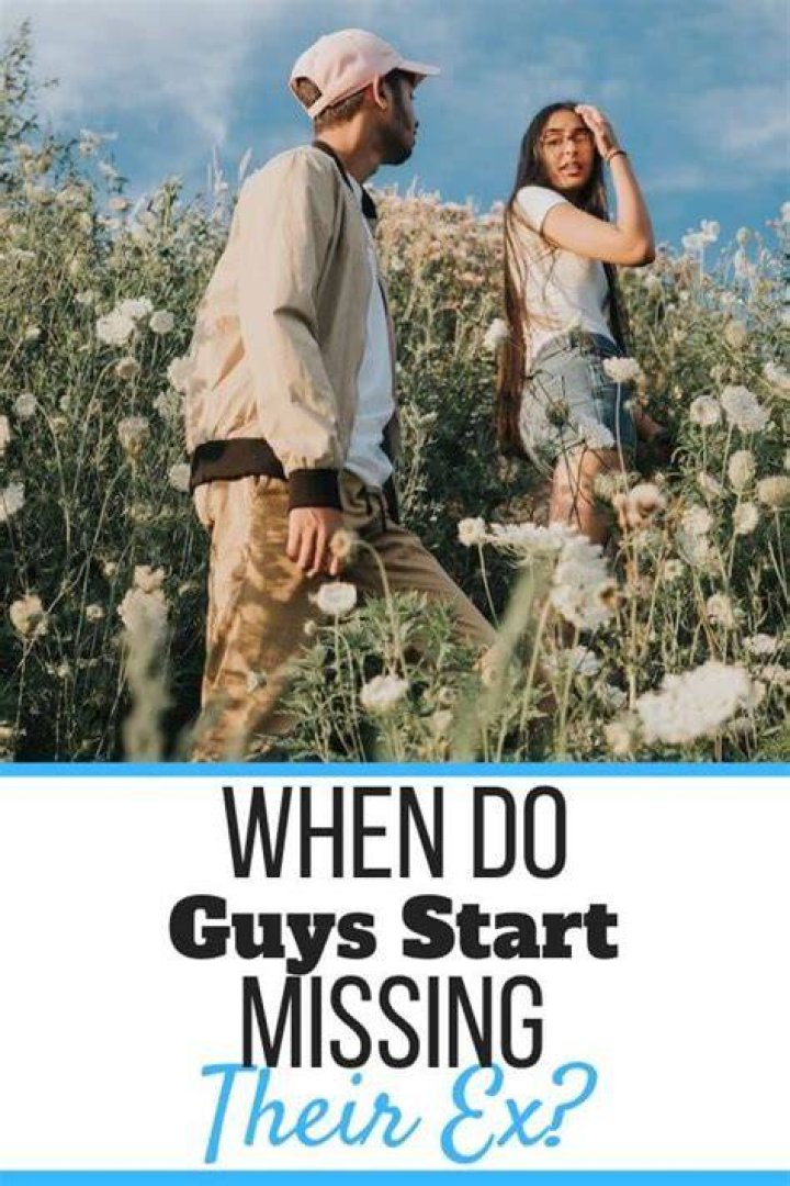 When do guys start missing their ex?