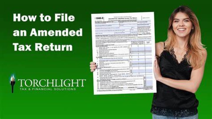 When do I need to file an amended tax return?