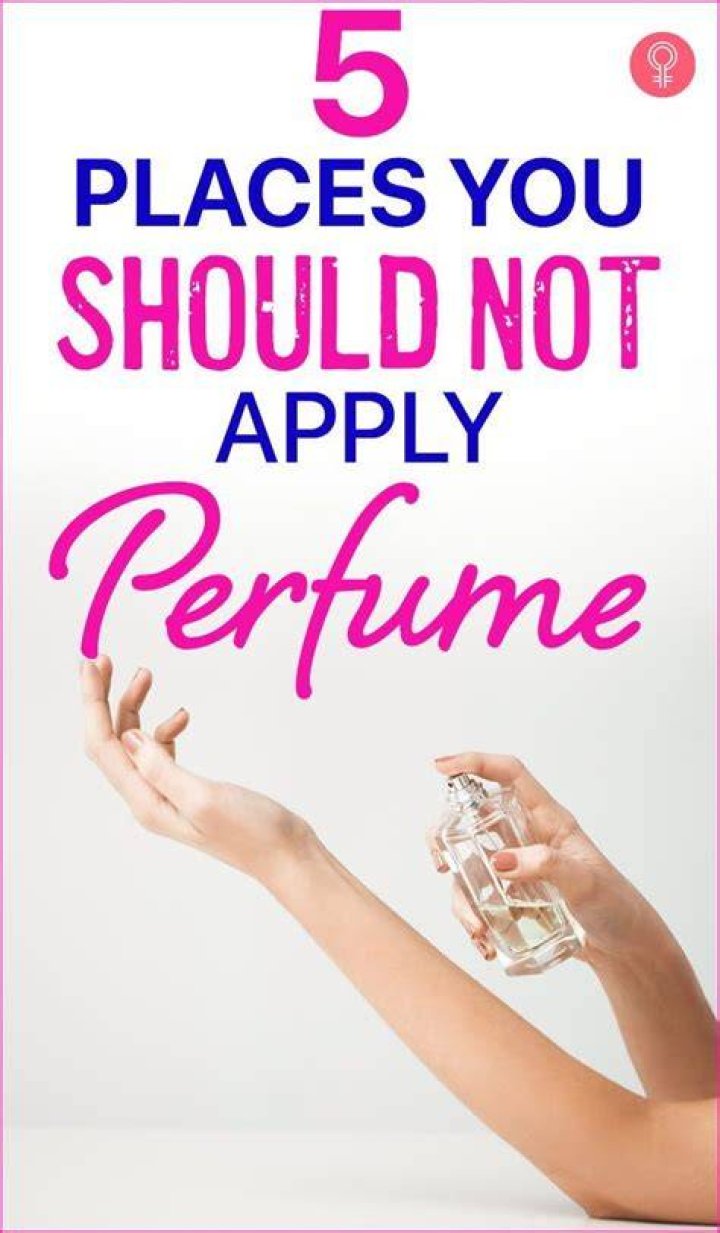 Where should you not spray perfume?