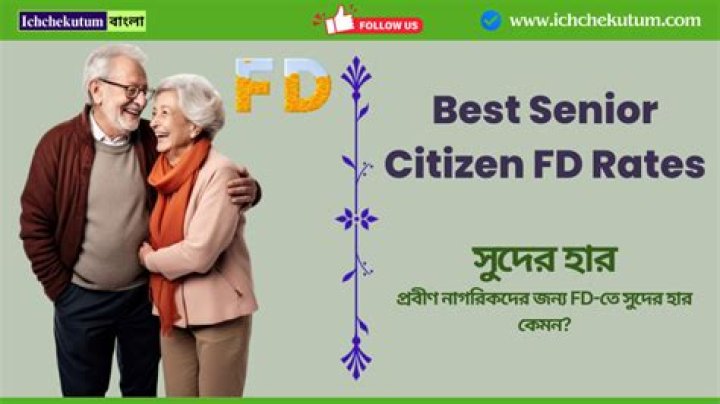 Which FD is best for senior citizen?