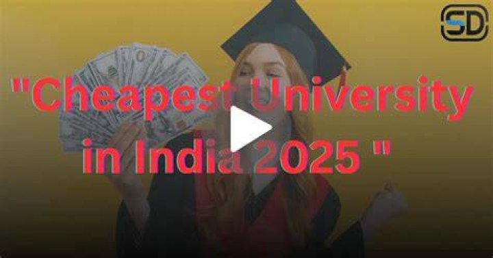 Which is the cheapest university in India?