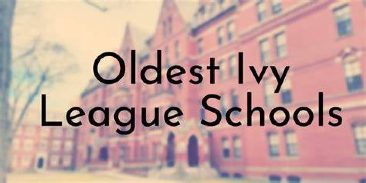 Which is the oldest Ivy League school?