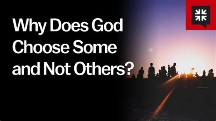Who does God choose?
