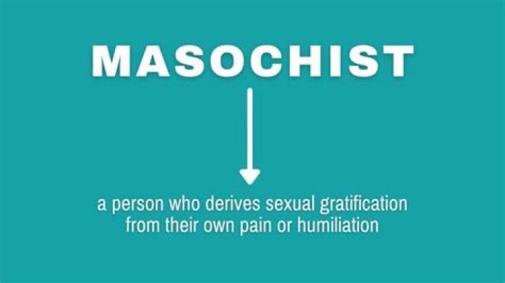 Who is a masochist?