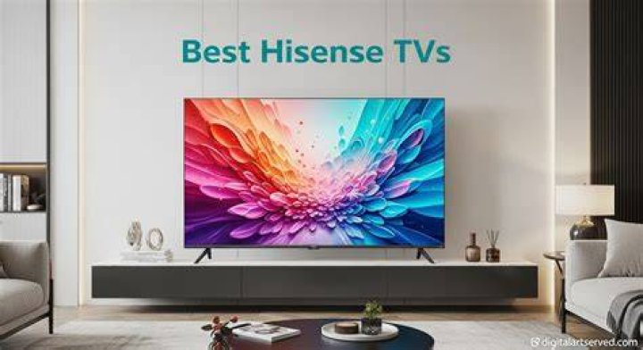 Who makes Hisense TVs?
