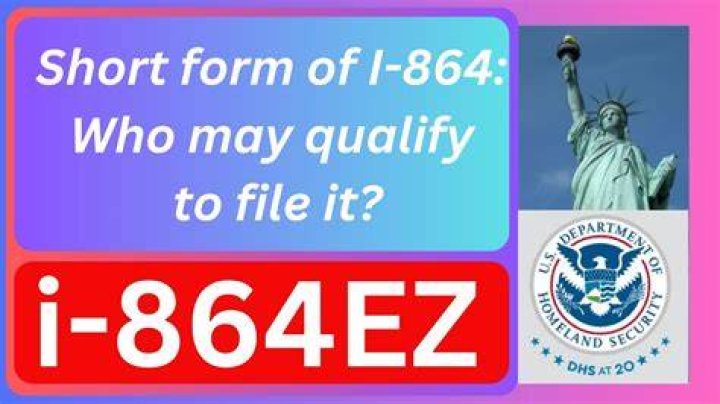 Who needs to file I-864EZ?
