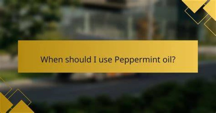 Who should not use peppermint oil?