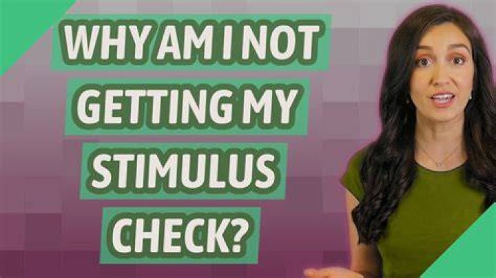 Why am I not getting the stimulus?