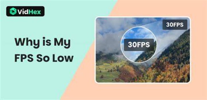 Why are my FPS so low?