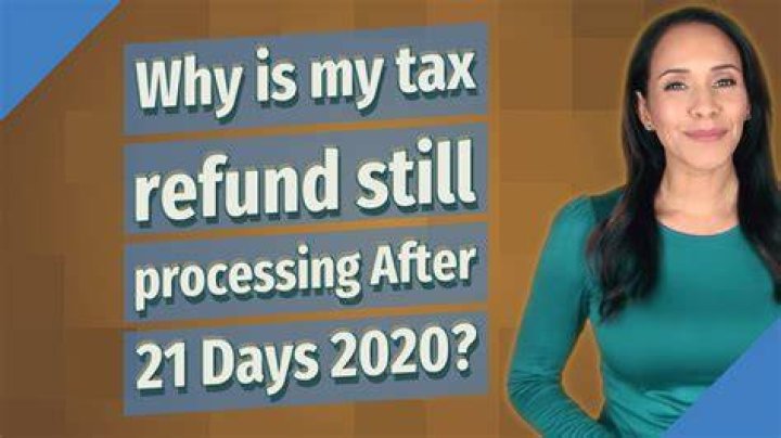 Why did I get a tax refund after 21 days?