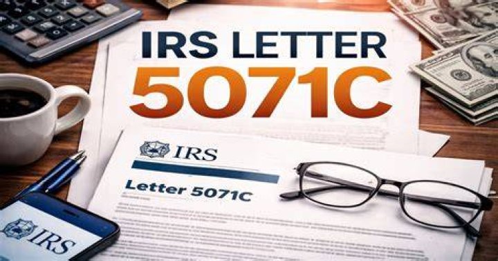 Why did the IRS send me a 5071C?