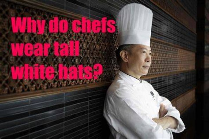 Why do chefs wear white hats?