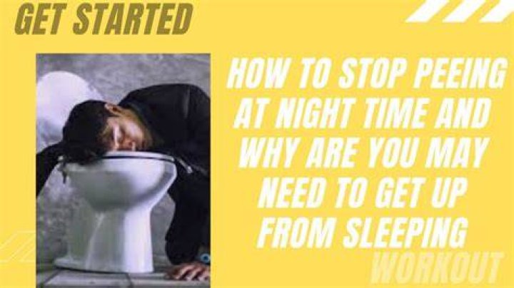 Why do I keep on peeing at night?