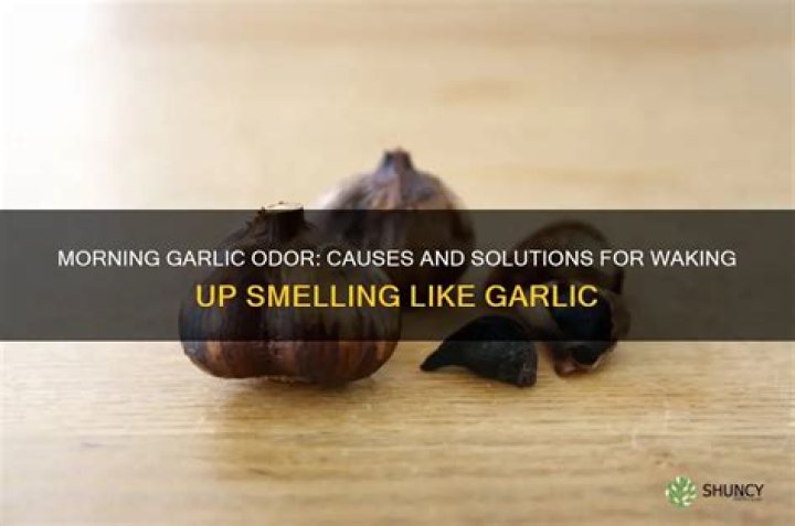 Why do I keep smelling garlic?
