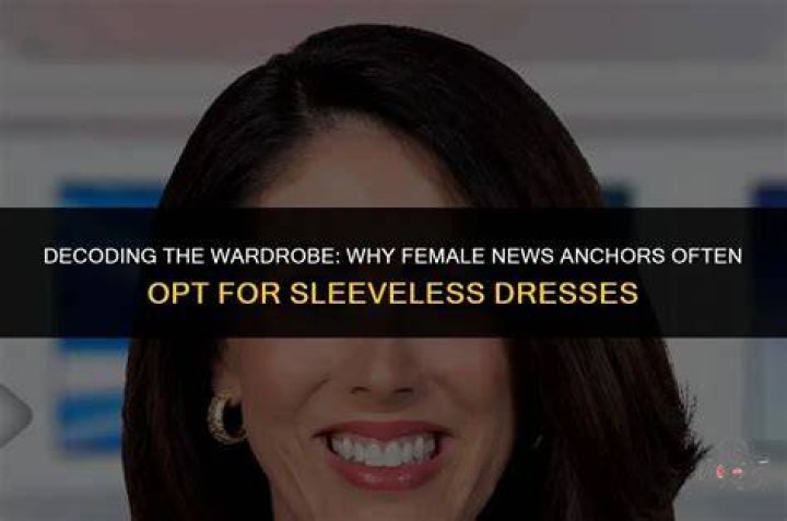 Why do news anchors wear sleeveless dresses in winter?