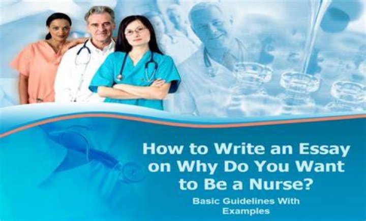 Why do you want to be a nurse essay?