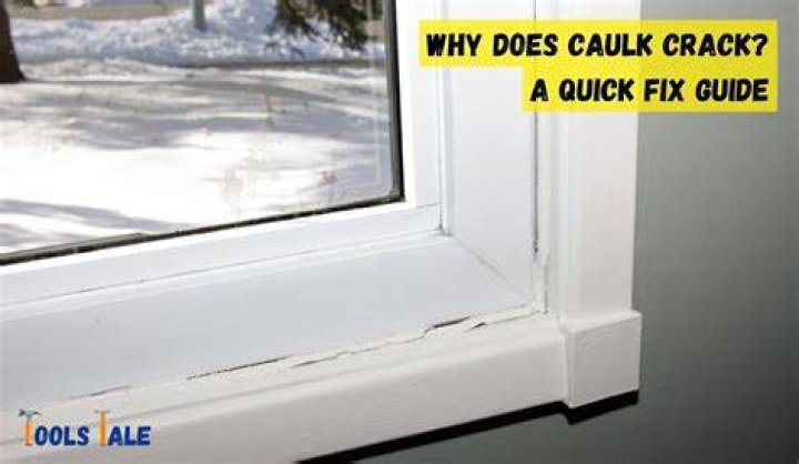 Why does my caulk keep cracking?