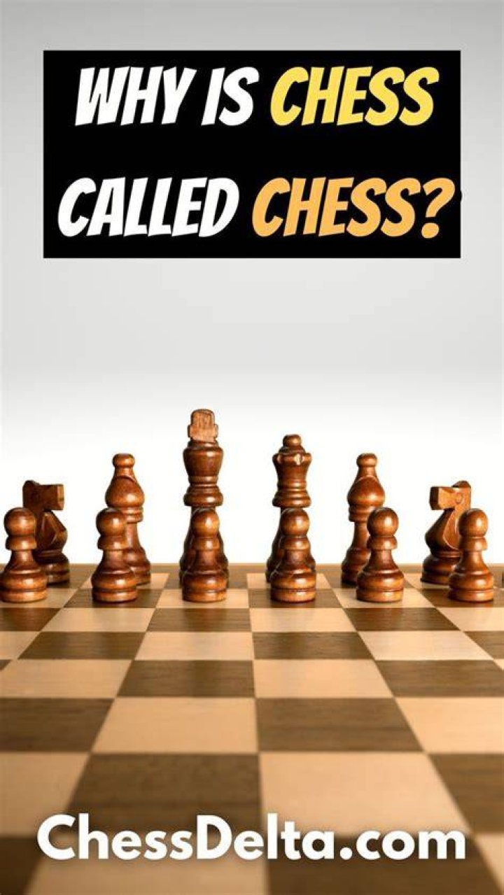 Why is chess called chess?