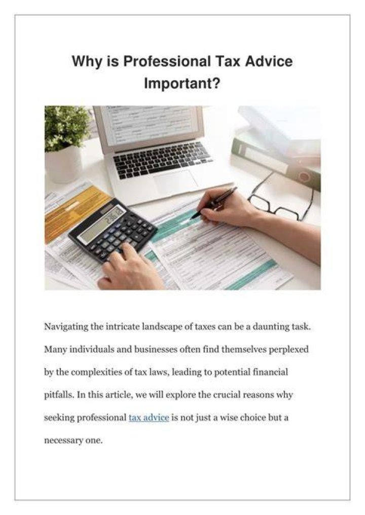 Why is it important to get tax advice?