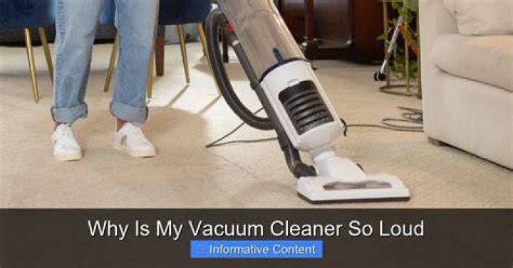 Why is my central vacuum so loud?