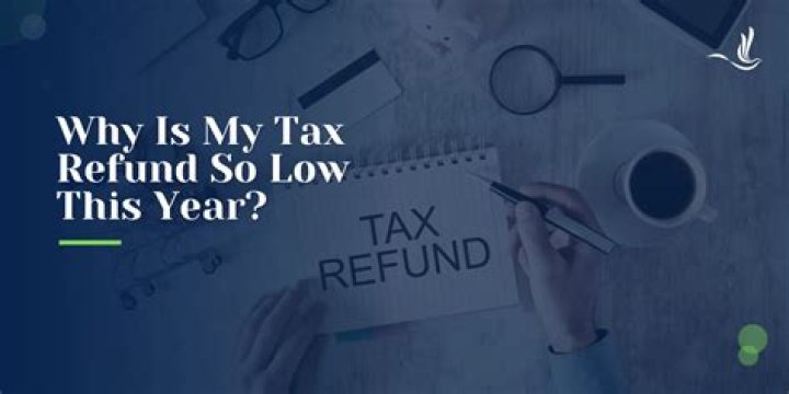 Why is my tax refund so large this year?