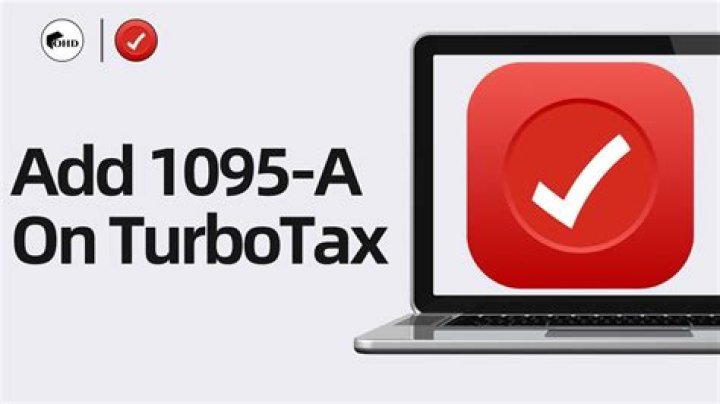 Why is TurboTax asking me for a 1095-A?