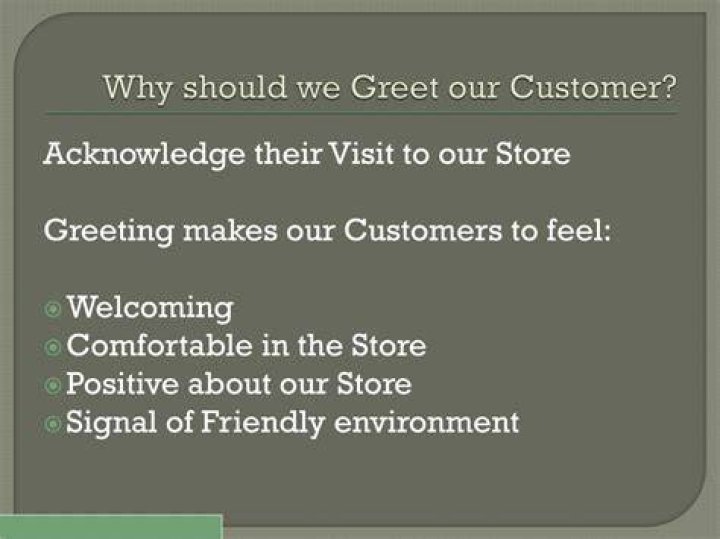 Why should we greet customers?