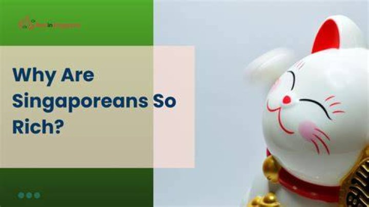 Why Singaporeans are so rich?