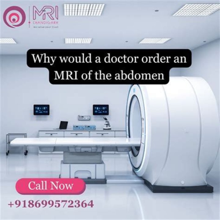 Why would a doctor order an MRI?