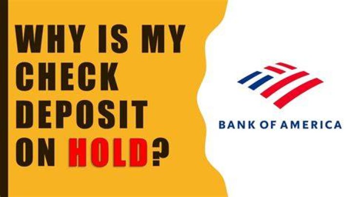 Why would Bank of America reject a deposit?