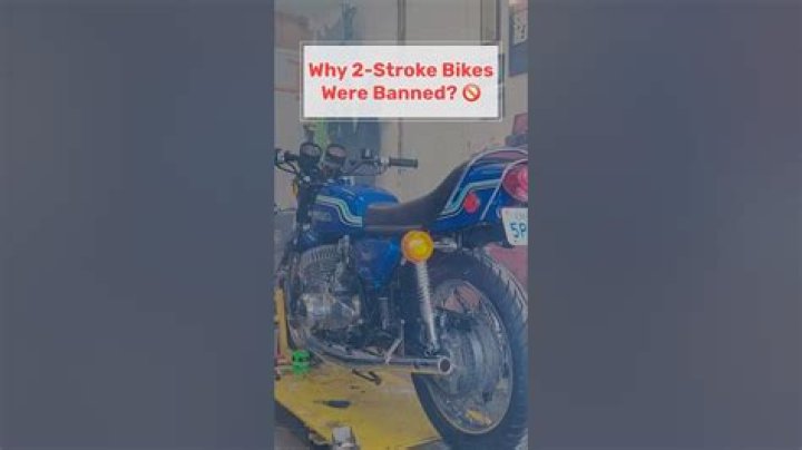 Will 2-stroke bikes be banned?