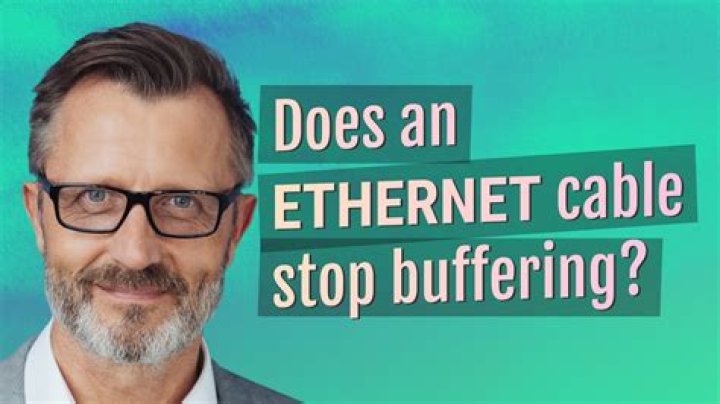 Will an Ethernet cable stop buffering?