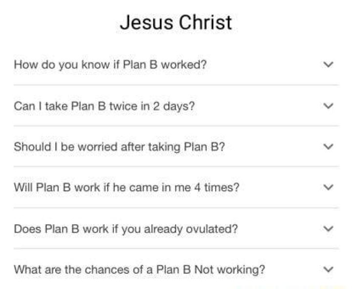 Will Plan B work if he came in me 4 times?